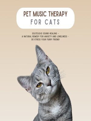 cover image of PET MUSIC THERAPY for Cats--Solfeggio Sound Healing